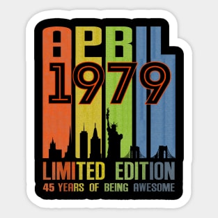 April 1979 Limited Edition 45 Years Of Being Awesome Sticker